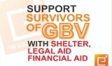 Support Survivors of GBV with Shelter, Legal Aid, and Financial Aid