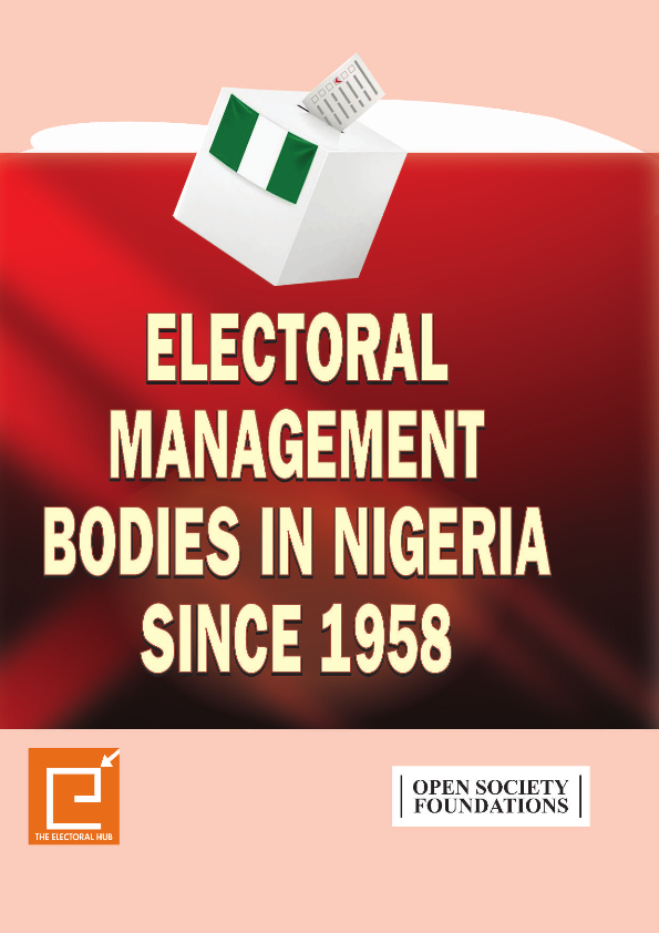 Electoral Management Bodies in Nigeria since 1958