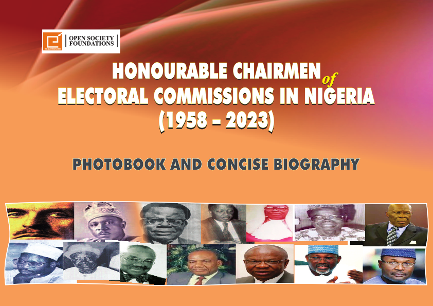 Honourable Chairmen of Electoral Commissions in Nigeria (1958 – 2023)